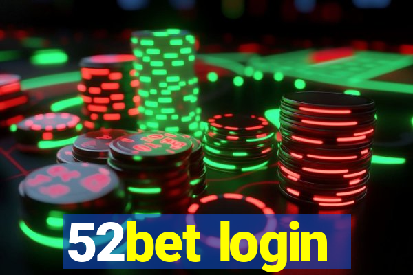 52bet login